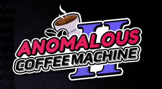 《异常咖啡机2｜Anomalous Coffee Machine 2》-阿童木ACG｜资源分享站